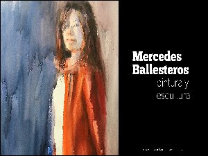 Exposición de pintura y escultura: Mercedes Ballesteros